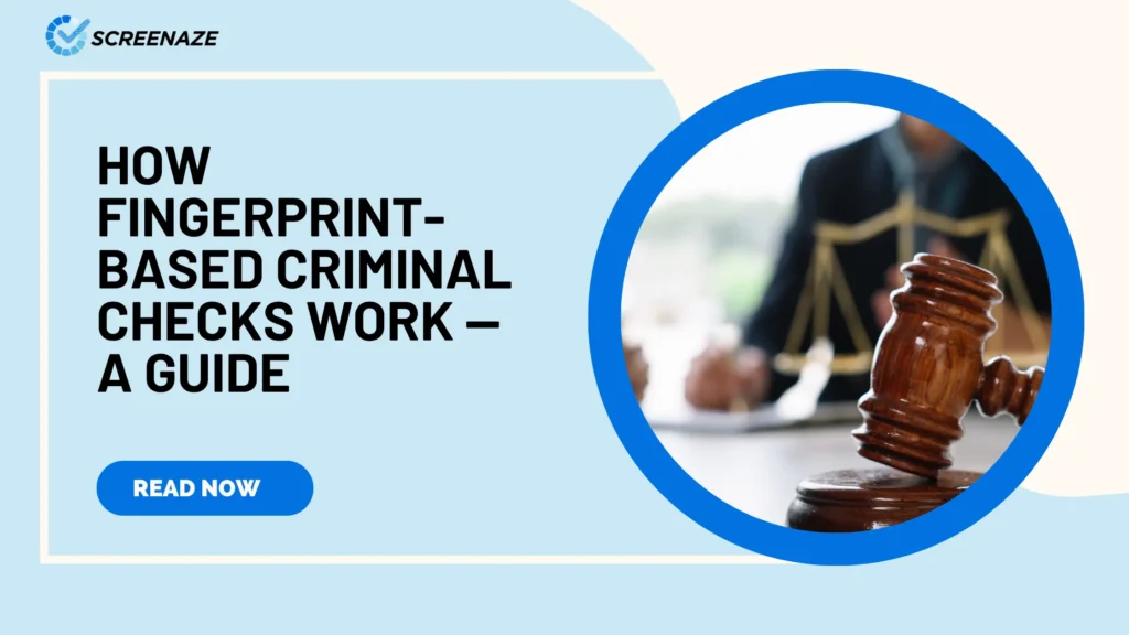 How Fingerprint-Based Criminal Checks Work — A Guide